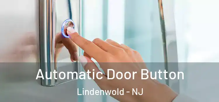  Automatic Door Button Lindenwold - NJ