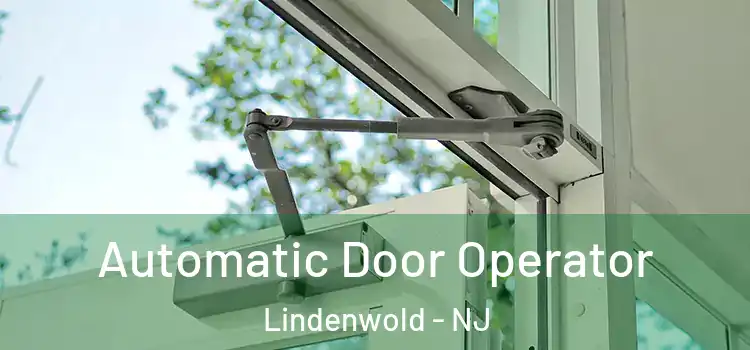  Automatic Door Operator Lindenwold - NJ