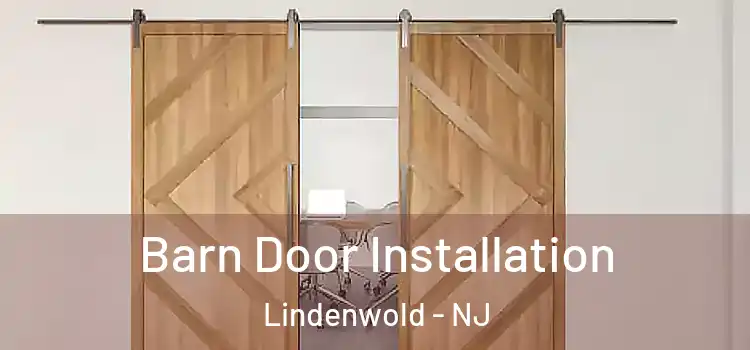  Barn Door Installation Lindenwold - NJ