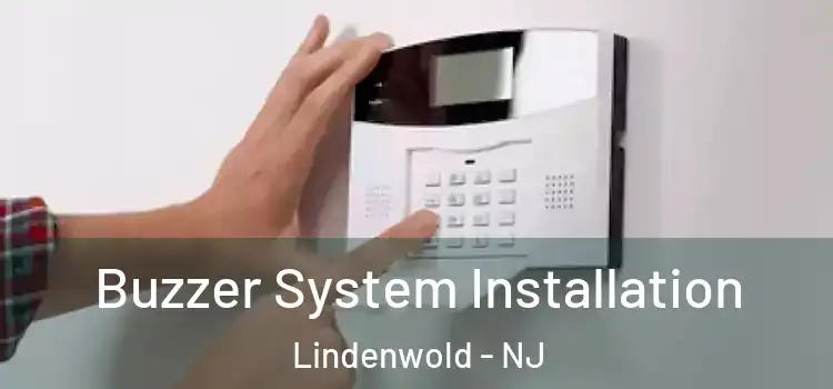  Buzzer System Installation Lindenwold - NJ