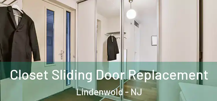 Closet Sliding Door Replacement Lindenwold - NJ
