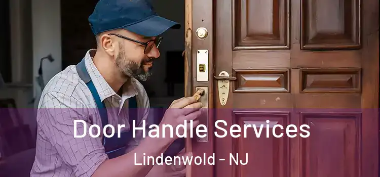  Door Handle Services Lindenwold - NJ