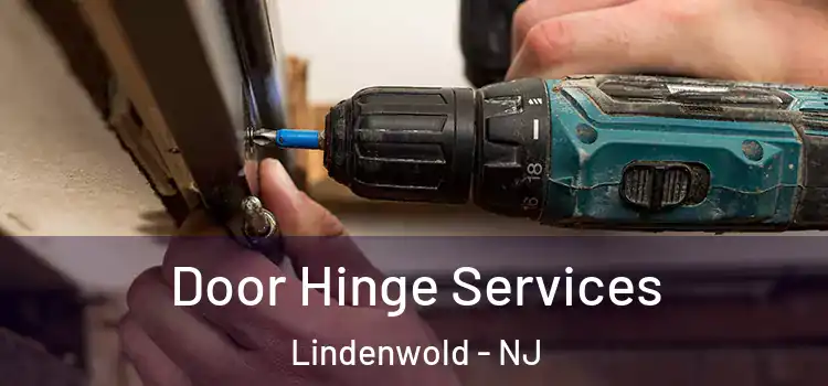  Door Hinge Services Lindenwold - NJ
