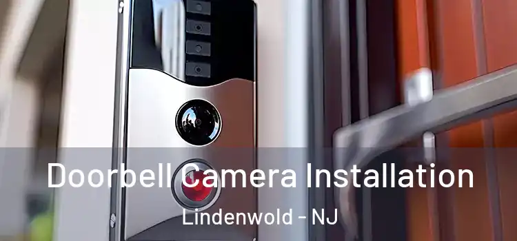  Doorbell Camera Installation Lindenwold - NJ