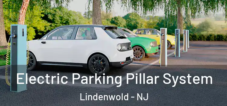 Electric Parking Pillar System Lindenwold - NJ