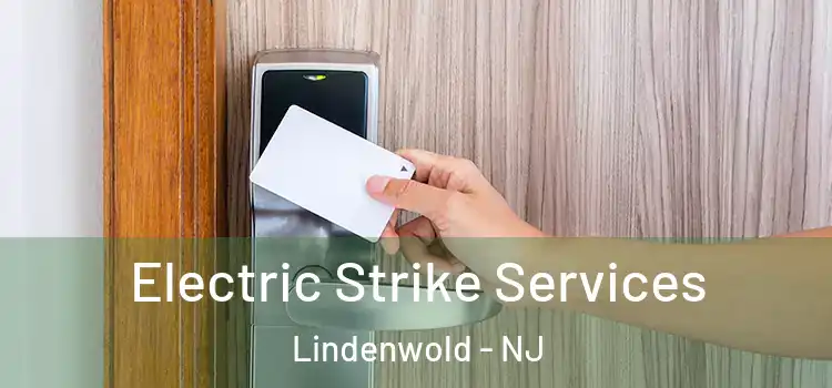  Electric Strike Services Lindenwold - NJ