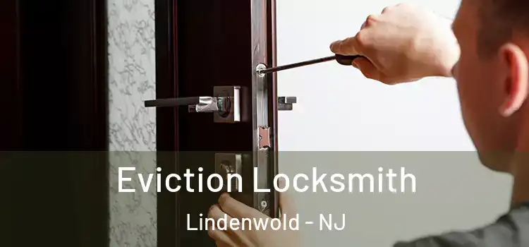  Eviction Locksmith Lindenwold - NJ