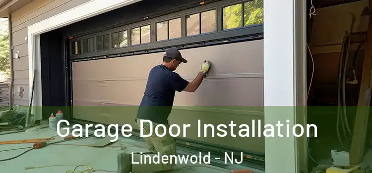  Garage Door Installation Lindenwold - NJ
