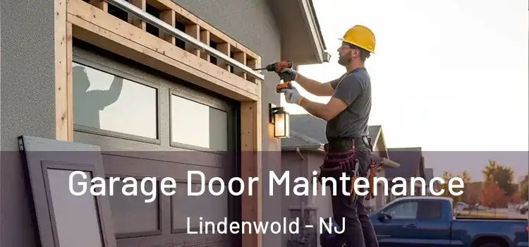  Garage Door Maintenance Lindenwold - NJ