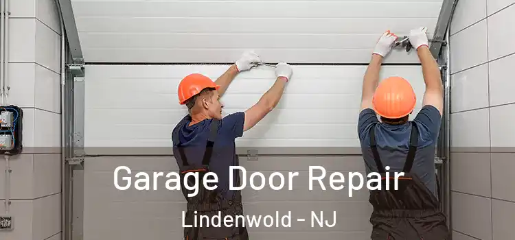  Garage Door Repair Lindenwold - NJ