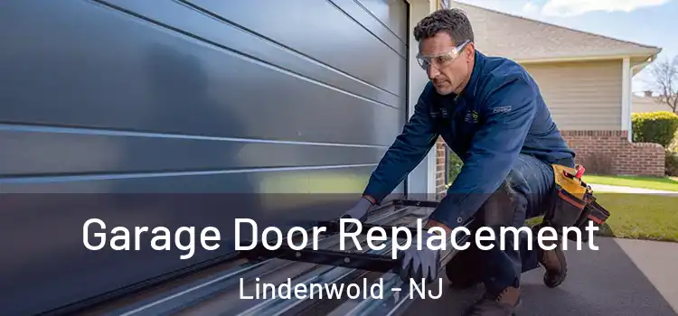  Garage Door Replacement Lindenwold - NJ