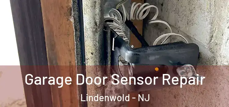 Garage Door Sensor Repair Lindenwold - NJ