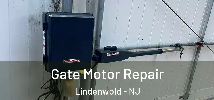  Gate Motor Repair Lindenwold - NJ