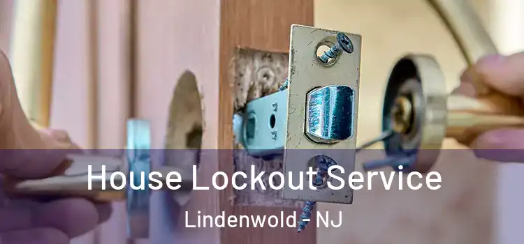  House Lockout Service Lindenwold - NJ