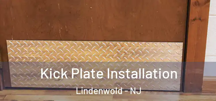 Kick Plate Installation Lindenwold - NJ