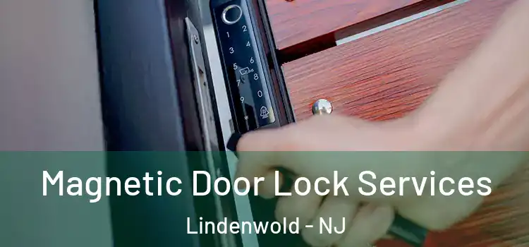  Magnetic Door Lock Services Lindenwold - NJ