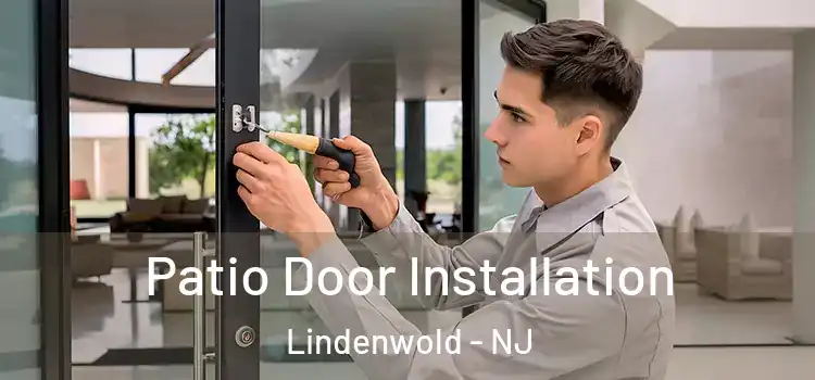 Patio Door Installation Lindenwold - NJ