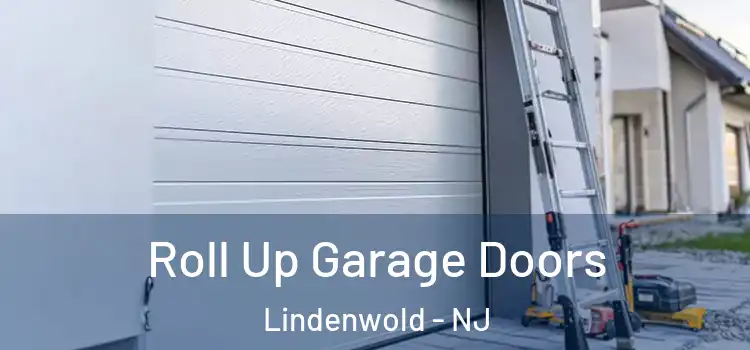  Roll Up Garage Doors Lindenwold - NJ