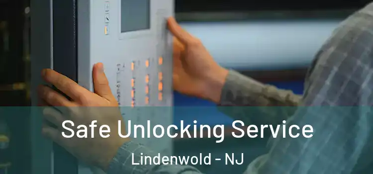 Safe Unlocking Service Lindenwold - NJ