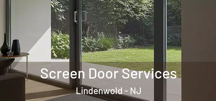  Screen Door Services Lindenwold - NJ