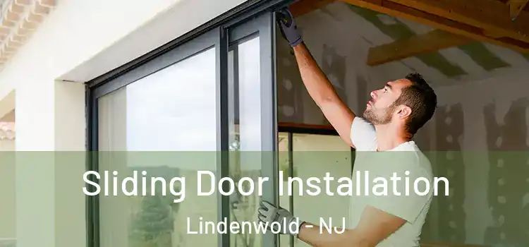  Sliding Door Installation Lindenwold - NJ