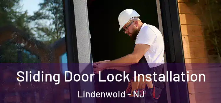  Sliding Door Lock Installation Lindenwold - NJ