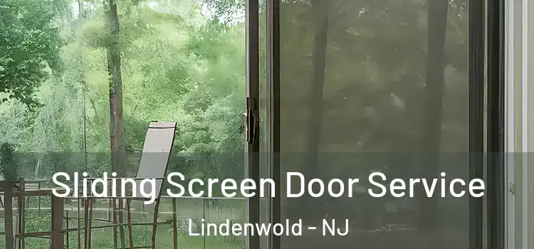  Sliding Screen Door Service Lindenwold - NJ